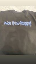 Load image into Gallery viewer, &quot; BACK 2 DA STREETS&quot;  Curfew T- SHIRT
